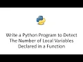 Write a Python Program to Detect The Number of Local Variables Declared in a Function magic method