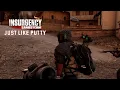 JUST LIKE PUTTY Insurgency Sandstorm