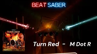 Turn Red - M Dot R