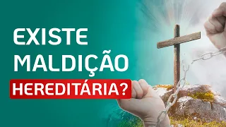 MALDIÇÃO HEREDITÁRIA