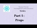 Part 4 Reactjs Tutorial for beginner Props