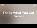 Download Lagu That's What You Get (lyrics) - Paramore