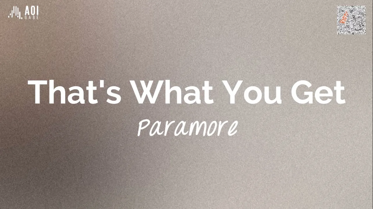 That's What You Get (lyrics) - Paramore