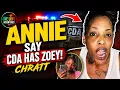 ANNIE SAYS CDA HAS ZOEY CHRATT LISTEN WHAT SHE REVEALED