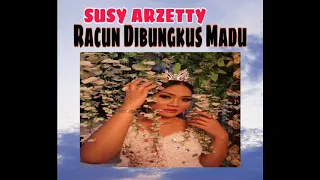 Download Racun Dibungkus Madu - Susy Arzetty Lagu Terbaru 2020 MP3
