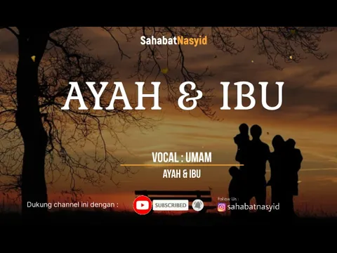 Download MP3 Nasyid | Umam - Ayah & Ibu ( Lyrics Video)