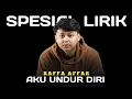 Download Lagu AKU UNDUR DIRI - RAFFA AFFAR || OFFICIAL LIRIK LAGU || SPESIAL LIRIK