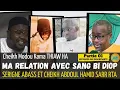 PARTIE 01 Léral ak Cheikh Modou Kama : Ce qui me lie à Sangue bi DIOP et à Cheikh Abdoul Hamid SARR