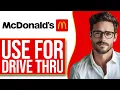 How To Use McDonald s App For Drive Thru 2025