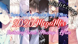 Download Nightcore ↬ Before You Go ✗ Mood ✗ Lonely \u0026 More「2020 MegaMix | Switching Vocals | Mashup | Lyrics」 MP3