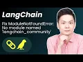 Fix ModuleNotFoundError No module named langchain - community