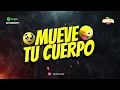 MUEVE TU CUERPO 💥 Sandungueo Tribal Belico 💥 DJ Hazel Mty, DJ Morphius 👽 Guaracha 2023 😈