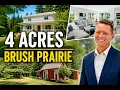 4 Acres in Brush Prairie WA Farmhouse Gardens Barn Full Home Tour