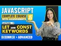 9 let and const keywords Javascript tutorial for beginners Javascript full course