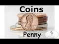 All about coins for Kids PENNY Learn about the Penny Teaching Coins Identifying MONEY Coins