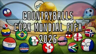 Countryballs Copa Mundial FIFA 2026 || Mr. CountryBalls || #shorts #countryballs #humor #viral #fifa