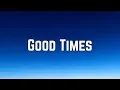 Lagu Chic - Good Times (Lyrics)