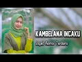 Lagu JOGET - KAMBELANA INCAKU || Lagu Acara Remix Terbaru ( Arjhun Kantiper )