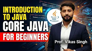 Introduction To JAVA Full Core Java Tutorial For Beginners In Hindi By Vikas Singh