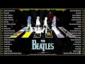 Lagu The Beatles Legendary Hits - Timeless Songs Of The Beatles - The Beatles Greatest Hits Full Album #1