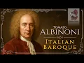 Download Lagu Tomaso Albinoni | Italian Baroque | Beyond the Adagio: Discovering the True Albinoni