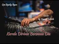 Lagu Kurela Dirimu Bersama Dia_Dycky Ryan (Cover Vanny Vabiola)