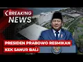 Download Lagu BREAKING NEWS - Presiden Prabowo Resmikan KEK Sanur \u0026 RS Internasional Bali