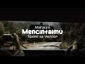 Lagu Mahalini - Mencintaimu (speed up)