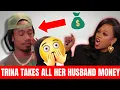 Trina TAKES ALL Her Husband Money and BRAGS About In A Interview