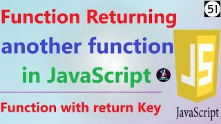 Function Returning Function JavaScript Functions with Return Value Tutorial Function in JS