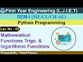 Lec-43 - Trigonometric and logarithmic functions Python Programming First Year Engineering