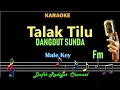 Download Lagu Talak Tilu (Karaoke) Lagu Sunda Jawa Barat Nada Pria/Cowok Male Key Fm Dangdut