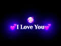 Download Lagu I love you status video 🥰🥰||love status video||WhatsApp status video 😘😘🥰☺️