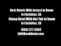 Best Hotels With Jacuzzi In Room In Encinitas CA - Cheap Hotel With Hot Tub In Room