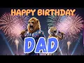 DAD Happy Birthday Song - Happy Birthday to Dad