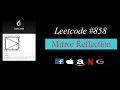 Mirror Reflection LeetCode 858 Code Explanation Python