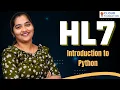 Hl7 Introduction to Python Introduction to Python in Hl7 HL7 CloudFoundation