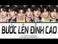 [Vietsub] Bước Lên Đỉnh Cao 《登顶》 - TNT Thời Đại Thiếu Niên Đoàn 【TNT时代少年团】 (Color Coded Lyrics)