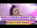 Download Lagu RARA LIDA 2020, Dari Rock Beralih Ke Dangdut Karena Lebih Menjanjikan | Publish Selebriti