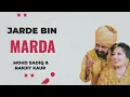 Download Lagu Jarde Bin Marda - Mohd.Sadiq X Ranjit Kaur| Punjabi Old Song Remix