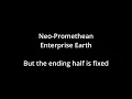 Fixed: Enterprise Earth - Neo-Promethean