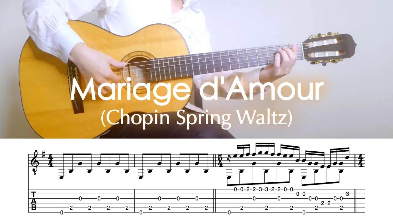 Mariage d'Amour / wrongly known as Chopin - Spring Waltz | TAB Mariage d'Amour / wrongly known as Chopin - Spring Waltz | TAB