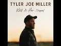 Wild As Her (Stripped) - Tyler Joe Miller