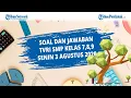 Lagu Soal dan Jawaban TVRI SMP Kelas 7,8,9 Senin 3 Agustus 2020