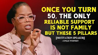 Once You Turn 50 The Only Reliable Support Is Not Family But These Five Pillars Oprah Winfrey 