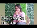 Andaikan Sepasang Nuri. ( Loela Drakel) cover : Yan Mau.