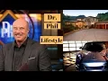 Dr Phil s Lifestyle Net Worth Biography House Cars Income