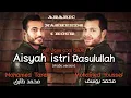 Download Lagu Aisyah Istri Rasulullah | 1 Hour | Mohamed Tarek \u0026 Mohamed Youssef | Arabic Nasheeds 1 Hour | Deehan