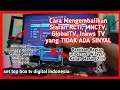Lagu Cara mencari siaran RCTI MNCTV GTV INEWTV Digital yang hilang tidak ada sinyal