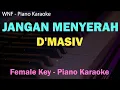 Lagu D'MASIV - JANGAN MENYERAH (KARAOKE FEMALE KEY)